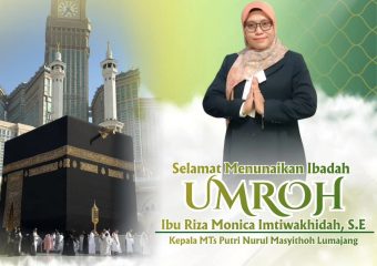 Keluarga Besar MTs Putri Nurul Masyithoh Ucapkan Selamat Menunaikan Ibadah Umroh kepada Ibu Riza Monica Imtiwakhidah, SE.